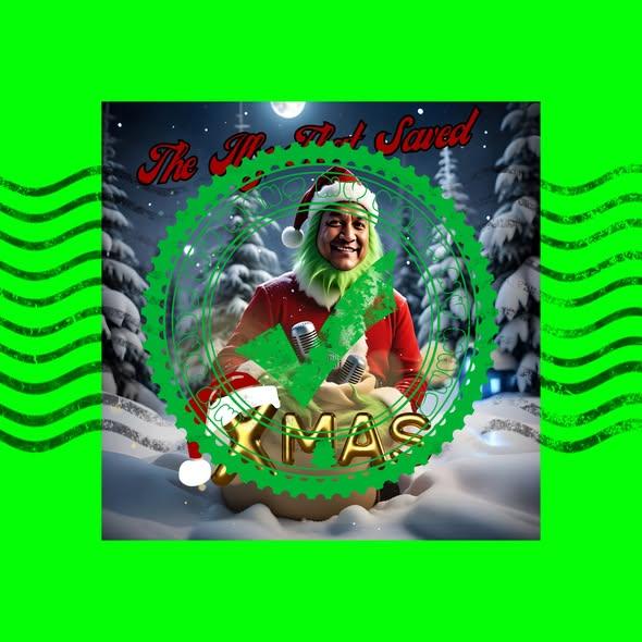 The ILLZ That Saved Xmas by MADD ILLZ