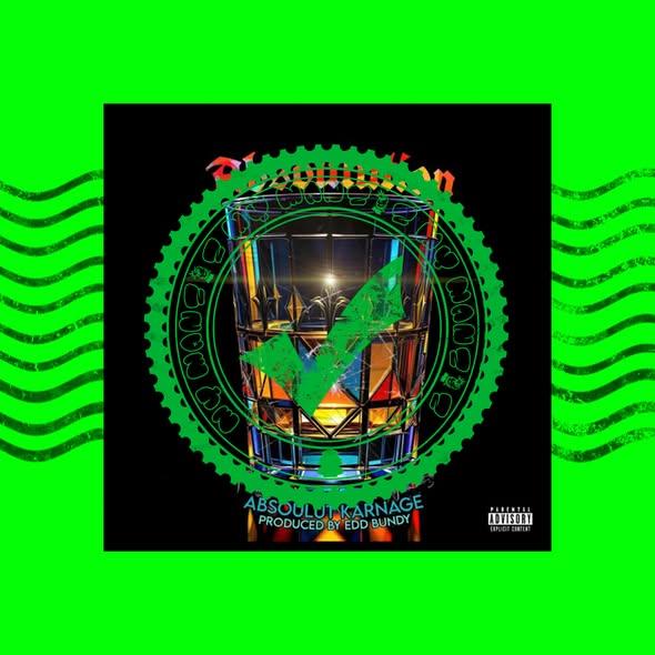 Absoulution by Absoulut Karnage & Edd Bundy