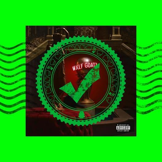 WXLF GOATZ by MONEY MOGLY & Tev95